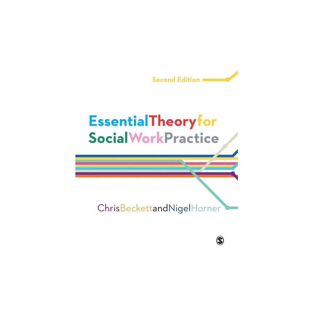 Sage Publications Ltd Essential Theory for Social Work Practice (häftad, eng)