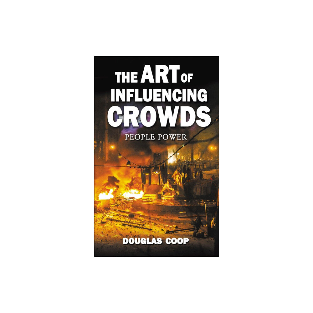 Andrews UK Limited The Art of Influencing Crowds (häftad, eng)