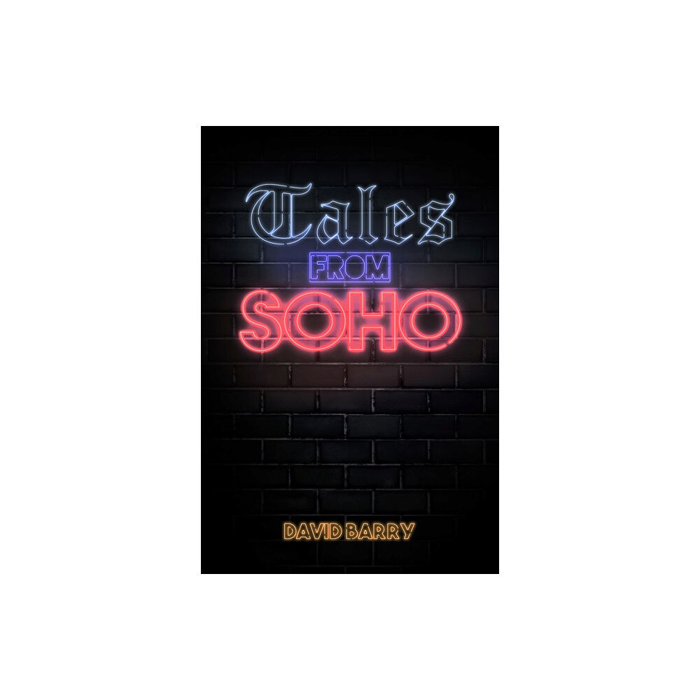 Andrews UK Limited Tales from Soho (häftad, eng)