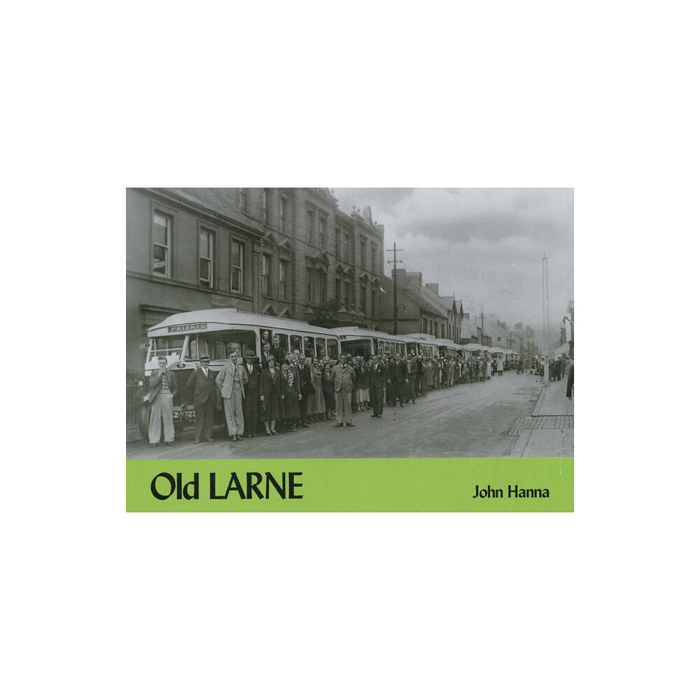 Stenlake Publishing Old Larne (häftad, eng)