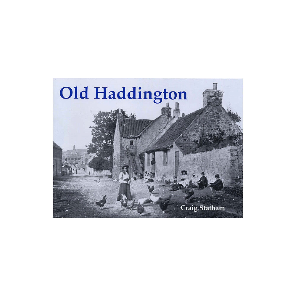 Stenlake Publishing Old Haddington (häftad, eng)