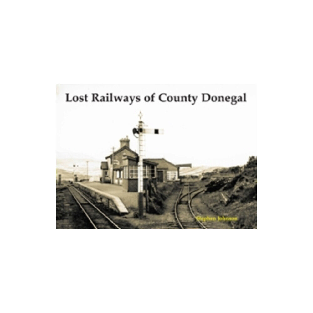 Stenlake Publishing Lost Railways of County Donegal (häftad, eng)