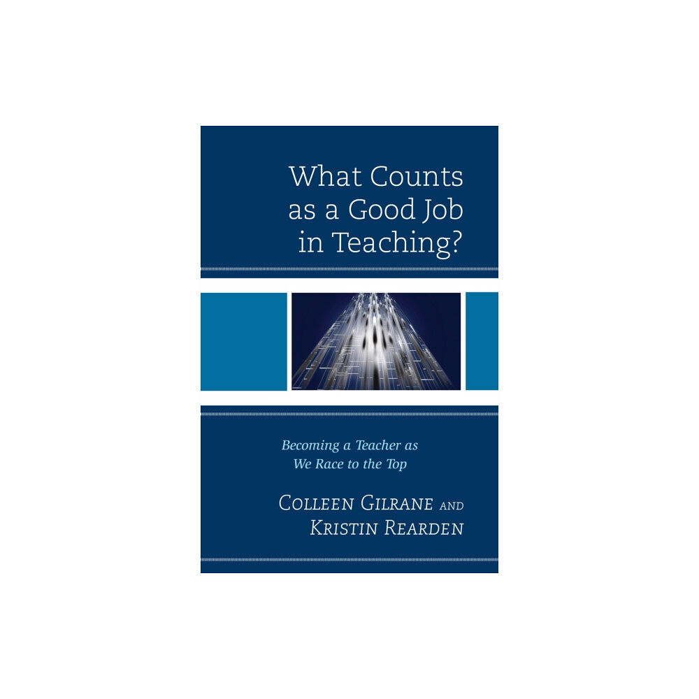 Rowman & littlefield What Counts as a Good Job in Teaching? (inbunden, eng)