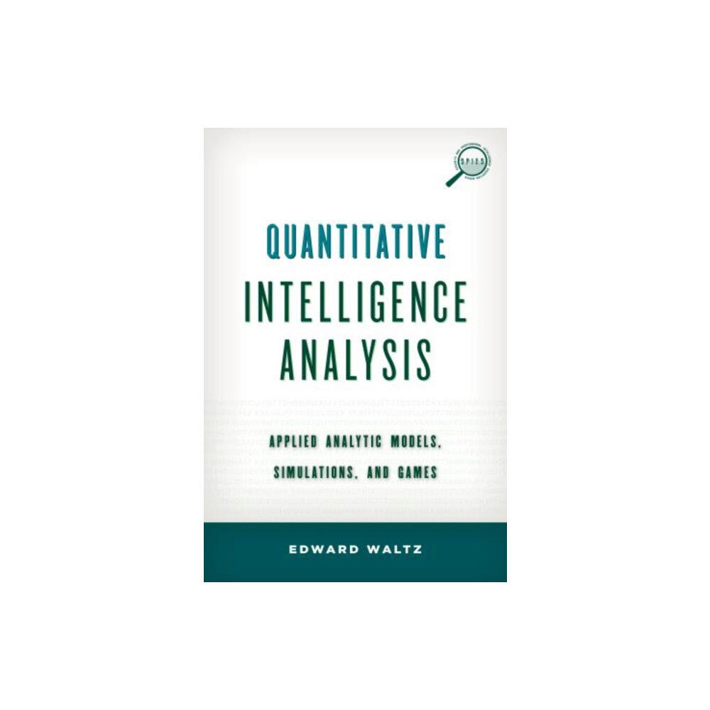 Rowman & littlefield Quantitative Intelligence Analysis (inbunden, eng)