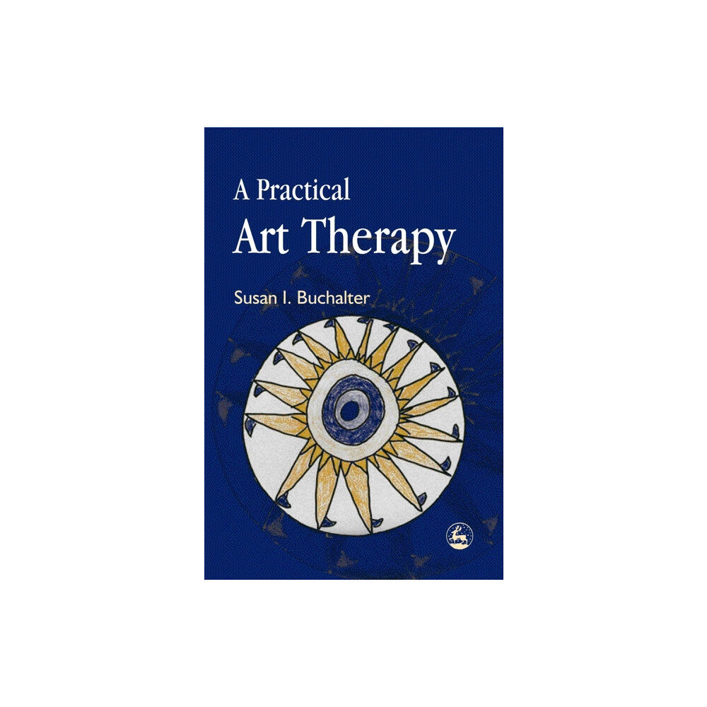 Jessica kingsley publishers A Practical Art Therapy (häftad, eng)