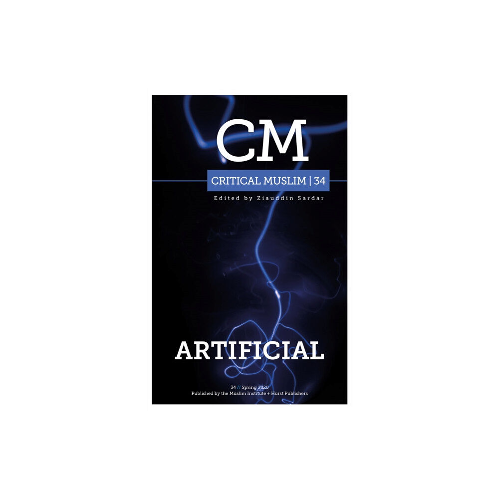 C hurst & co publishers ltd Critical Muslim 34: Artificial (häftad, eng)