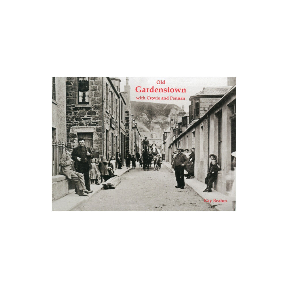 Stenlake Publishing Old Gardenstown with Crovie and Pennan (häftad, eng)