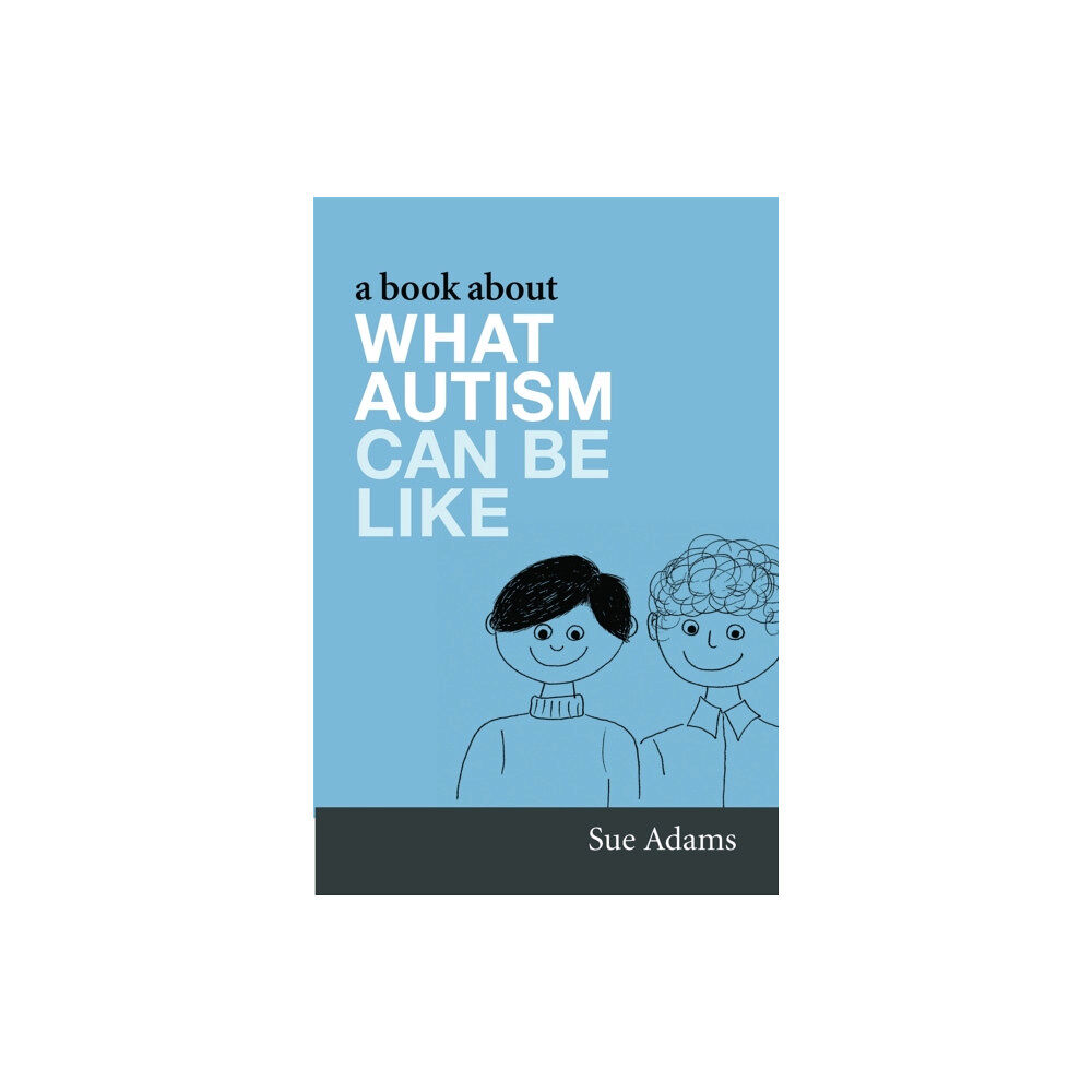 Jessica kingsley publishers A Book About What Autism Can Be Like (häftad, eng)