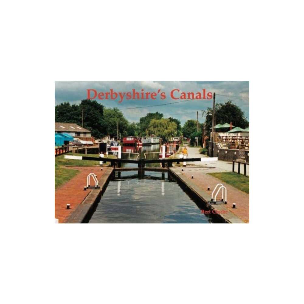 Stenlake Publishing Derbyshire's Canals (häftad, eng)