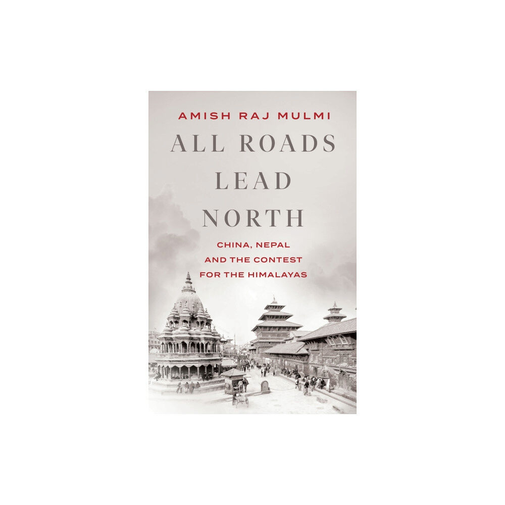 C hurst & co publishers ltd All Roads Lead North (inbunden, eng)