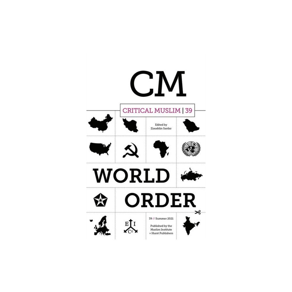 C hurst & co publishers ltd Critical Muslim 39: World Order (häftad, eng)