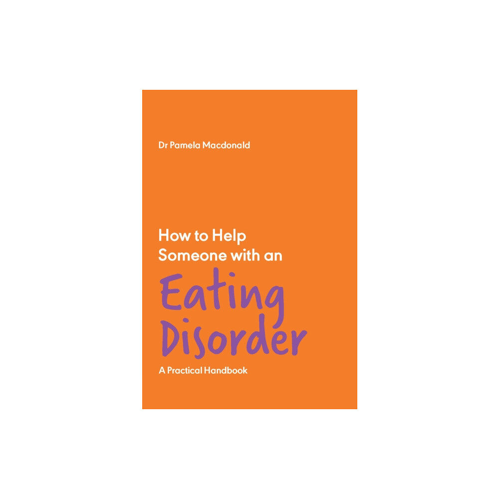 Trigger Publishing How to Help Someone with an Eating Disorder (häftad, eng)