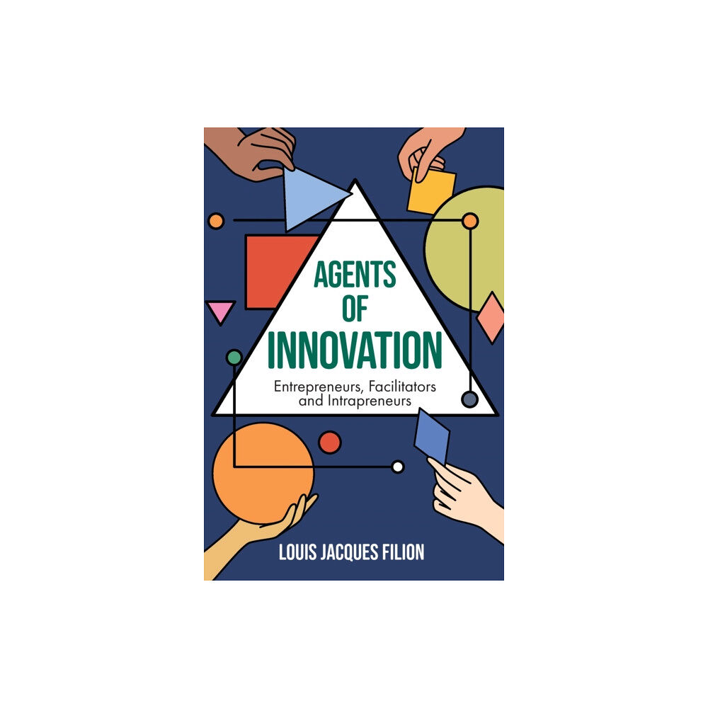 Emerald Publishing Limited Agents of Innovation (inbunden, eng)