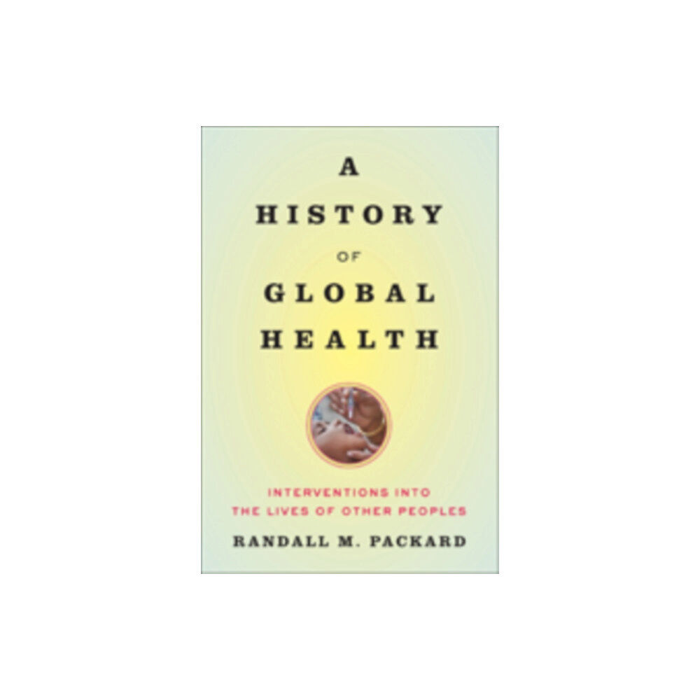 Johns Hopkins University Press A History of Global Health (häftad, eng)