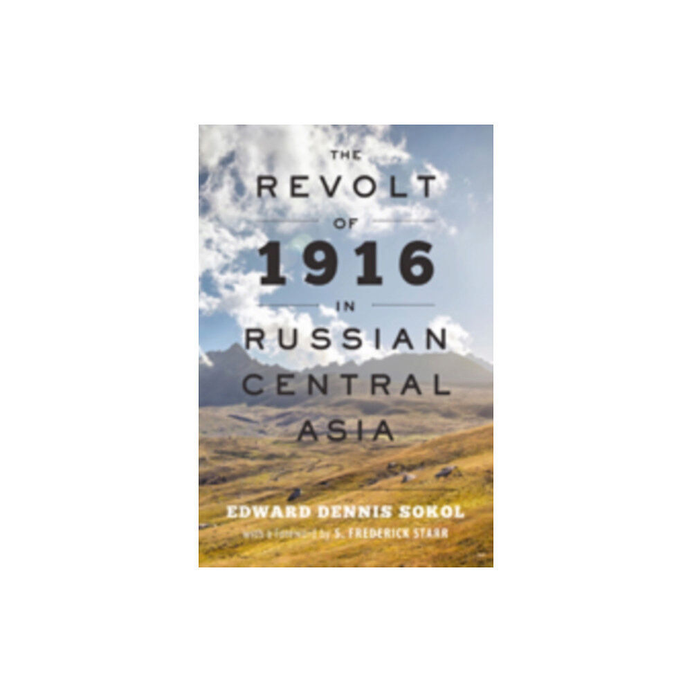 Johns Hopkins University Press The Revolt of 1916 in Russian Central Asia (häftad, eng)