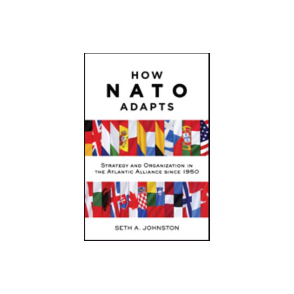 Johns Hopkins University Press How NATO Adapts (häftad, eng)