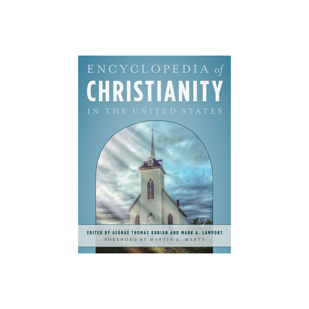 Rowman & littlefield Encyclopedia of Christianity in the United States (inbunden, eng)