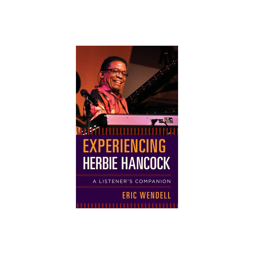 Rowman & littlefield Experiencing Herbie Hancock (inbunden, eng)