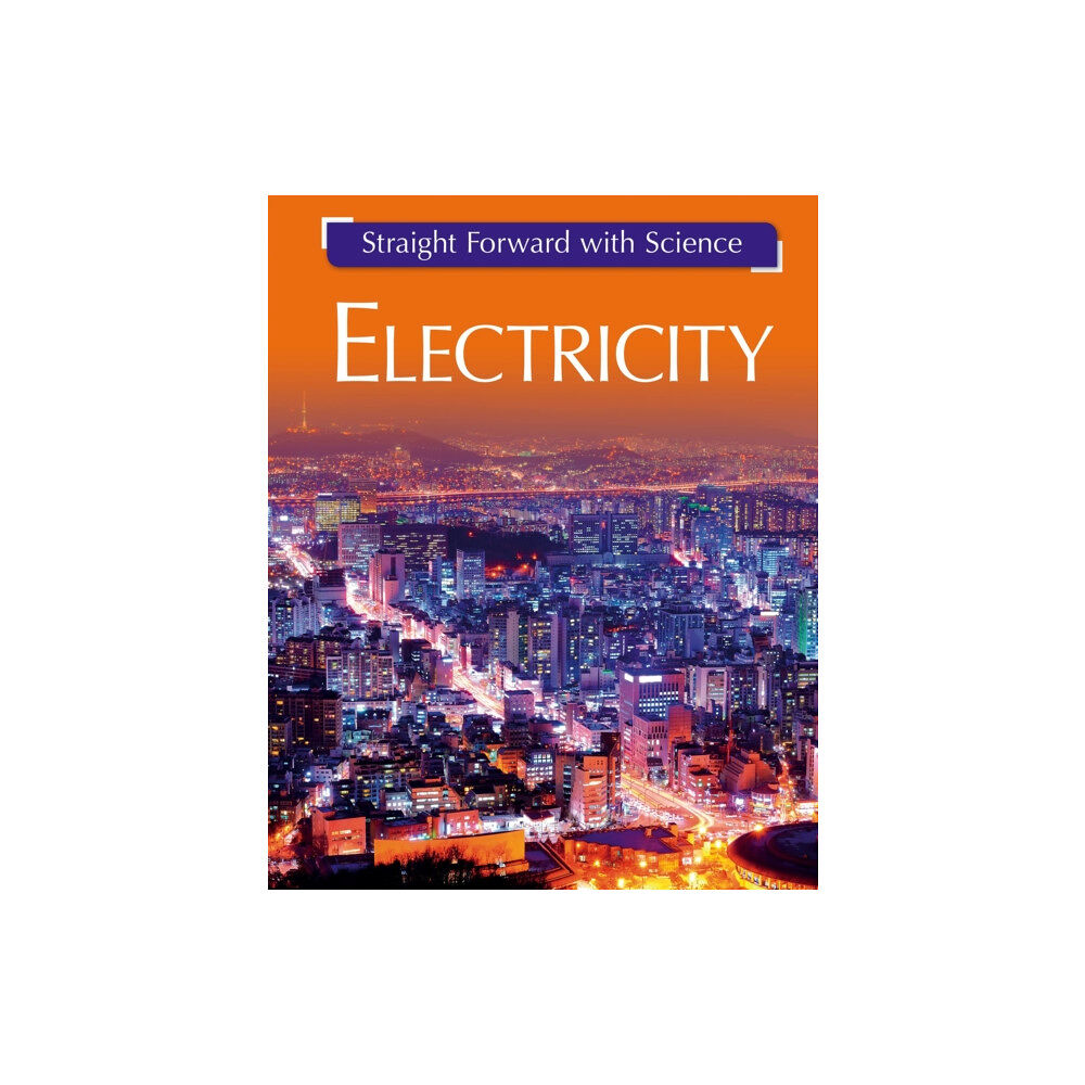 Hachette Children's Group Straight Forward with Science: Electricity (häftad, eng)