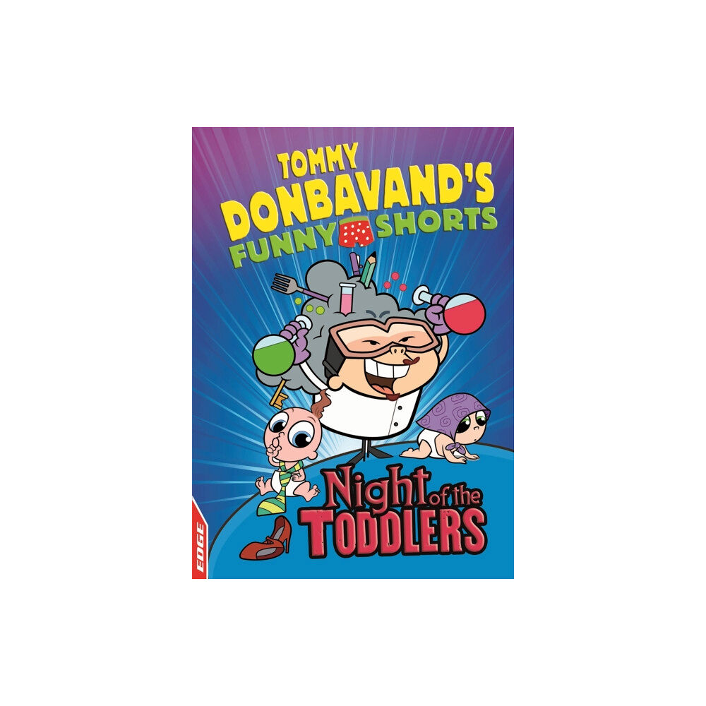 Hachette Children's Group EDGE: Tommy Donbavand's Funny Shorts: Night of the Toddlers (häftad, eng)