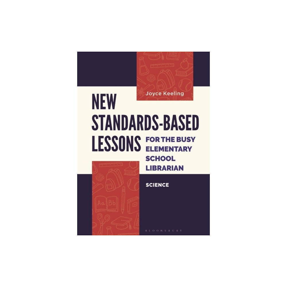 Bloomsbury Publishing PLC New Standards-Based Lessons for the Busy Elementary School Librarian (häftad, eng)