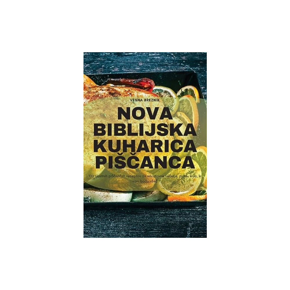 Aurosory ltd Nova Biblijska Kuharica Pis&#268;anca (häftad, slv)