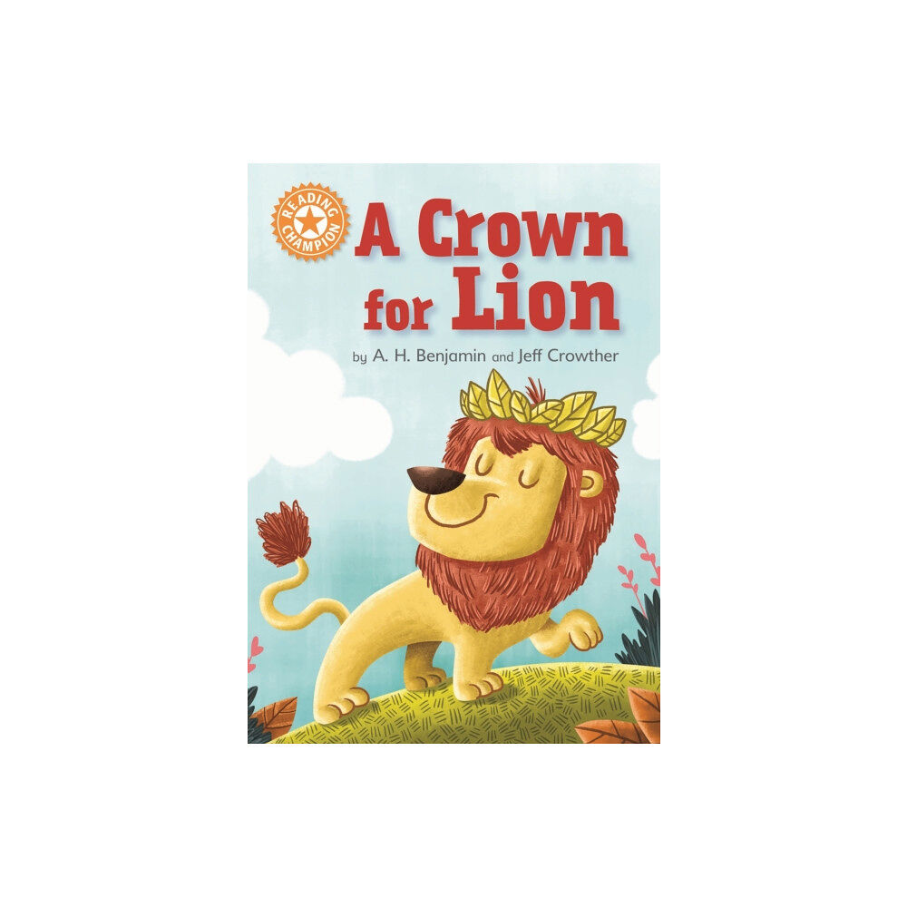 Hachette Children's Group Reading Champion: A Crown for Lion (häftad, eng)