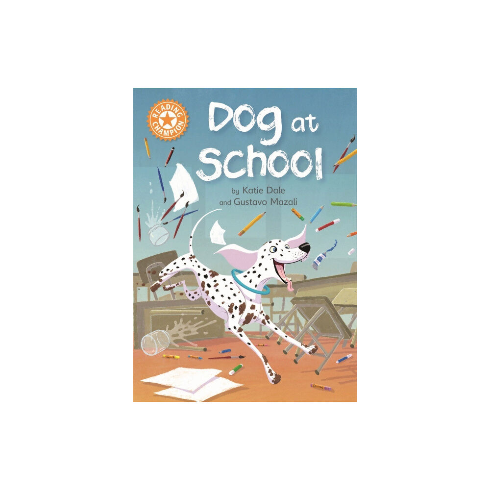 Hachette Children's Group Reading Champion: Dog at School (häftad, eng)