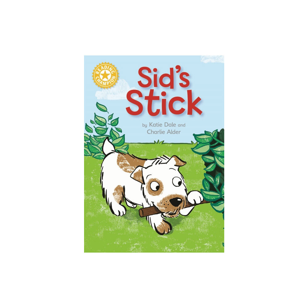 Hachette Children's Group Reading Champion: Sid's Stick (häftad, eng)