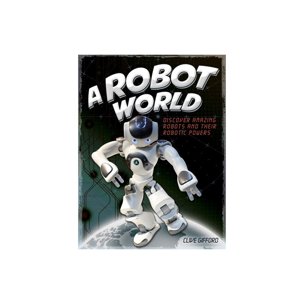 Hachette Children's Group A Robot World (häftad, eng)