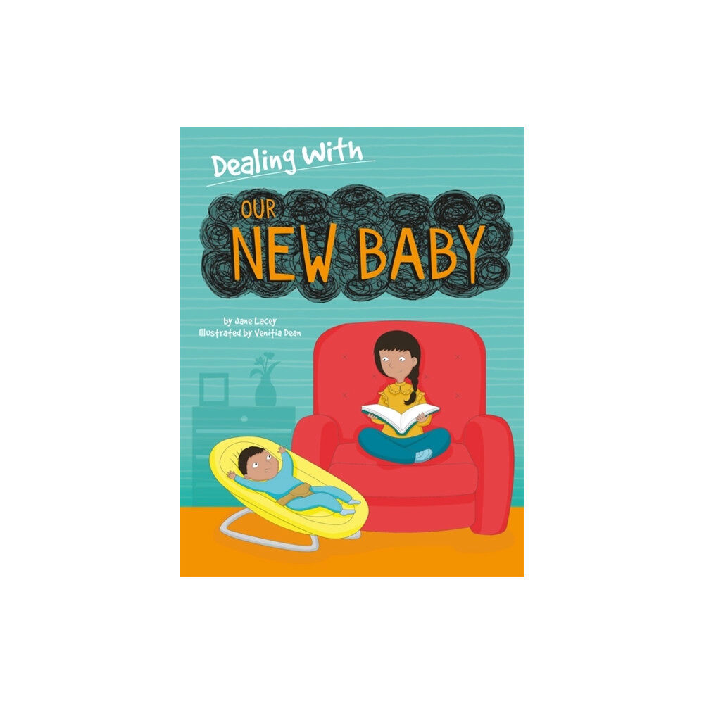 Hachette Children's Group Dealing With...: Our New Baby (häftad, eng)