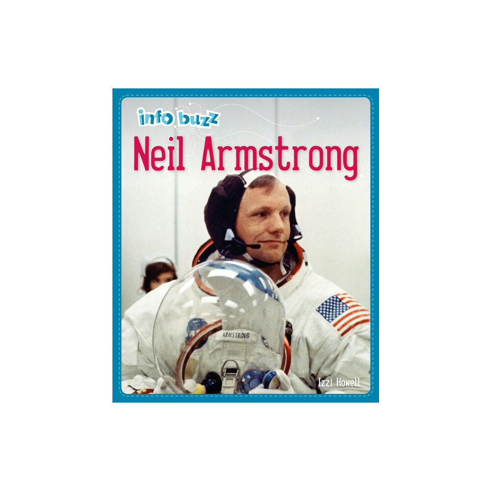 Hachette Children's Group Info Buzz: History: Neil Armstrong (inbunden, eng)