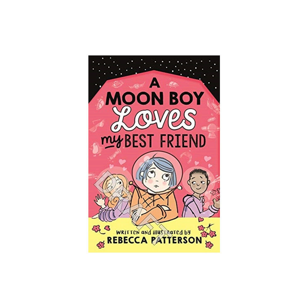 Andersen Press Ltd A Moon Boy Loves My Best Friend (häftad, eng)