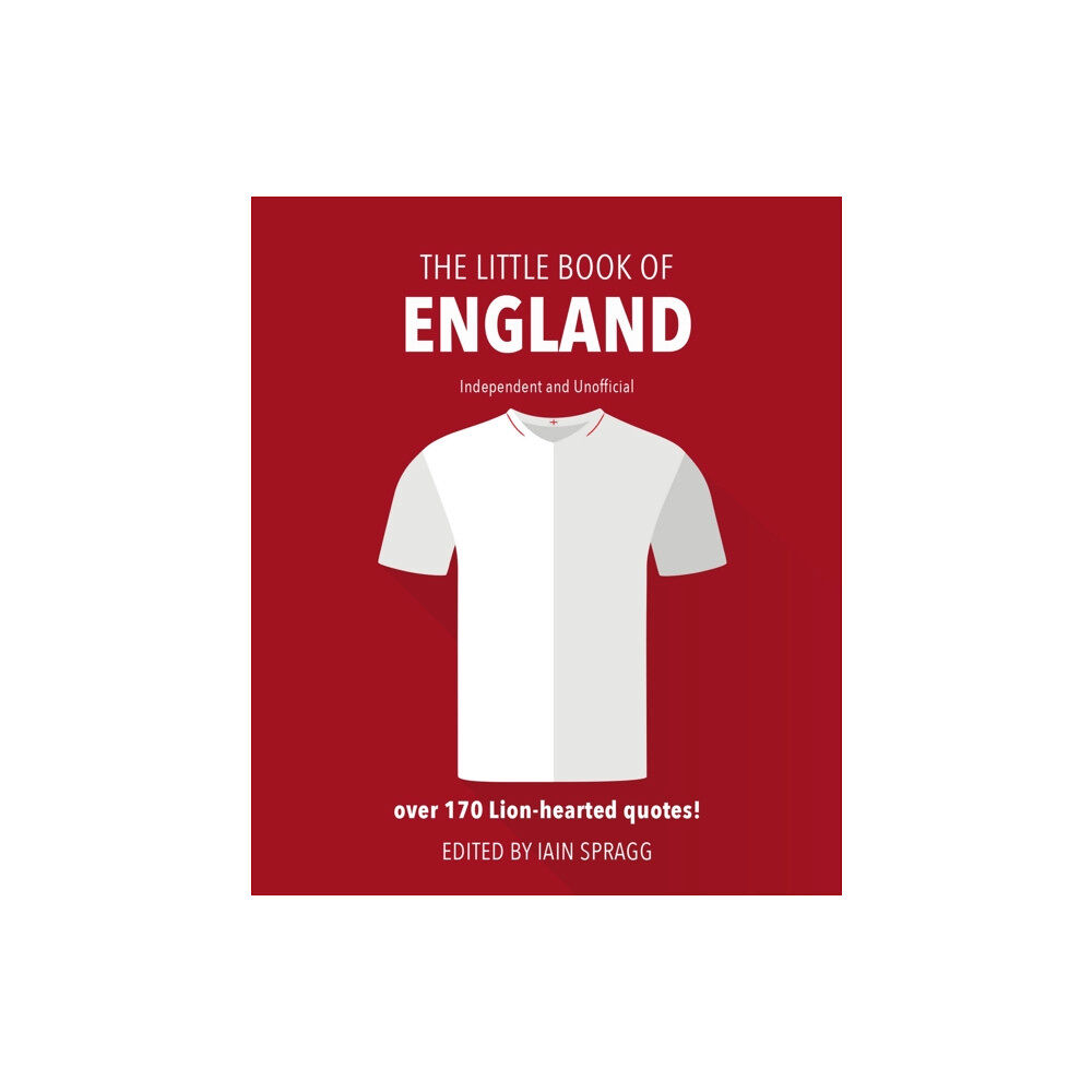 Headline Publishing Group The Little Book of England Football (inbunden, eng)