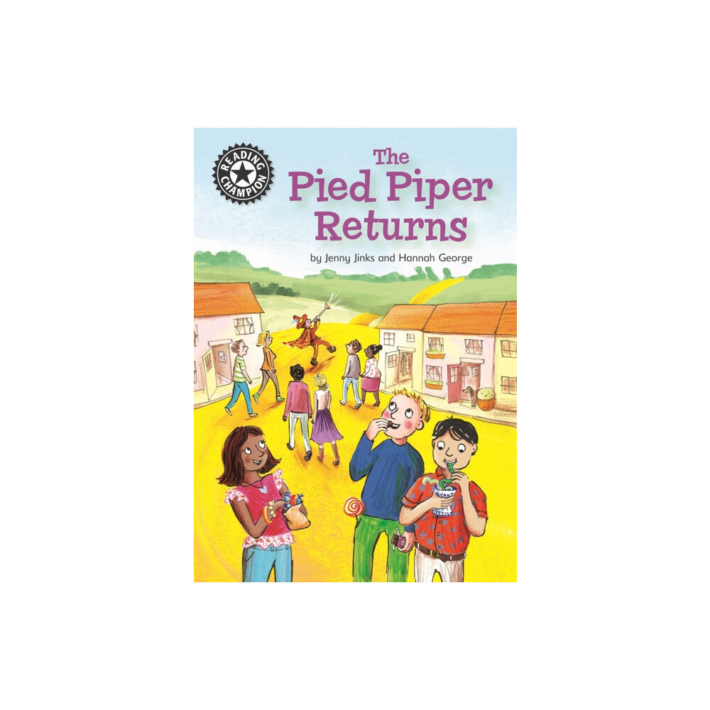 Hachette Children's Group Reading Champion: The Pied Piper Returns (inbunden, eng)