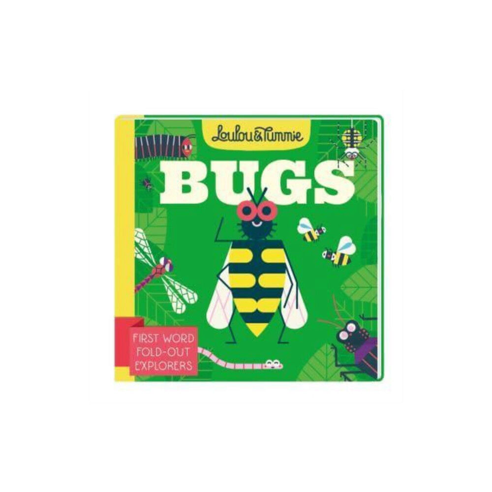 Andersen Press Ltd Loulou & Tummie BUGS (bok, board book, eng)