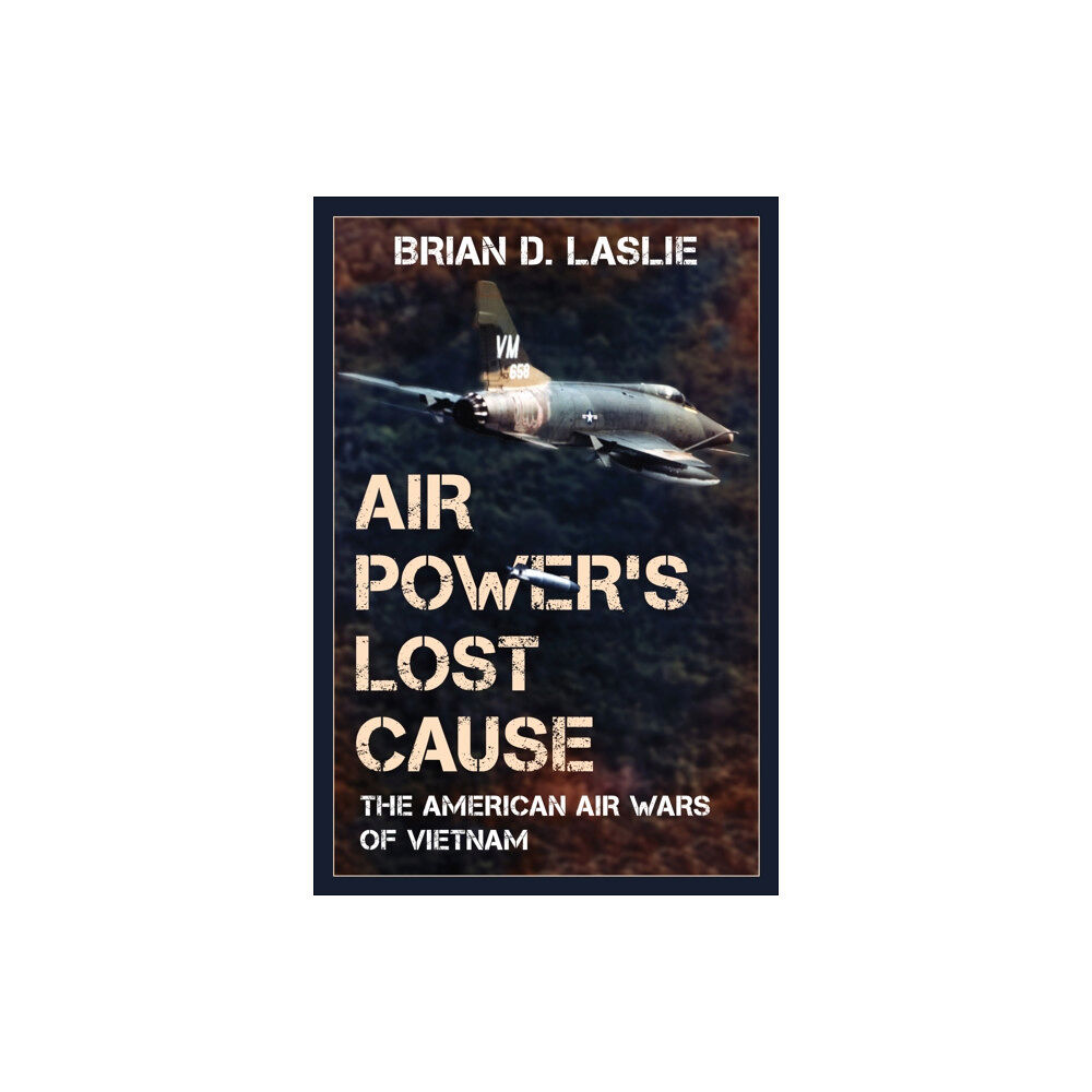 Rowman & littlefield Air Power's Lost Cause (inbunden, eng)