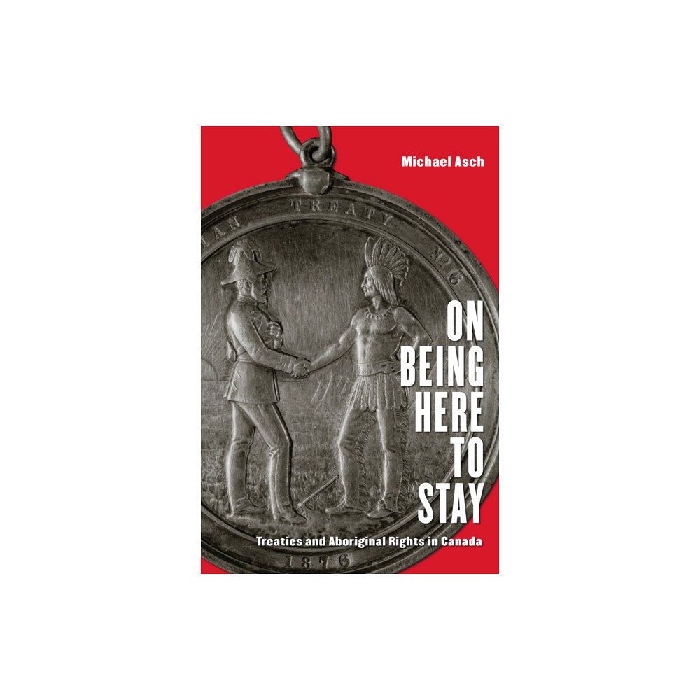 University of Toronto Press On Being Here to Stay (häftad, eng)