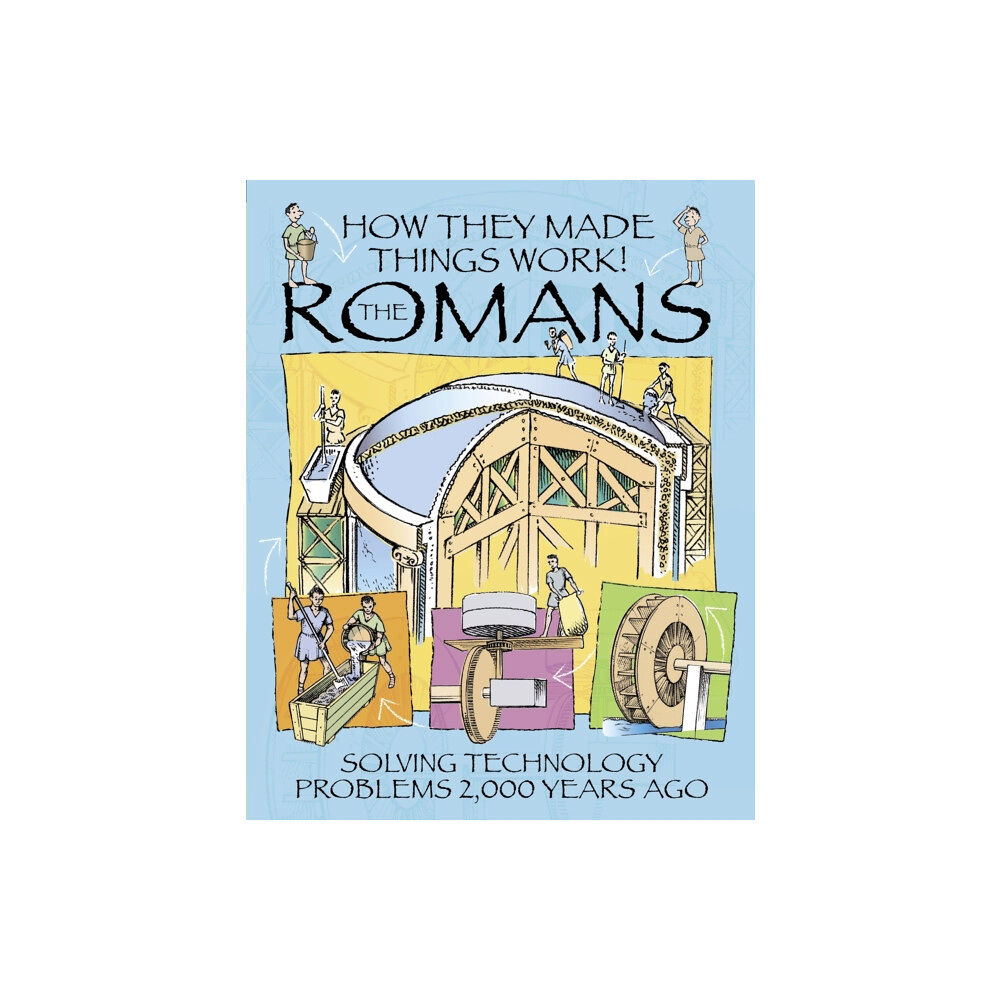 Hachette Children's Group How They Made Things Work: Romans (häftad, eng)