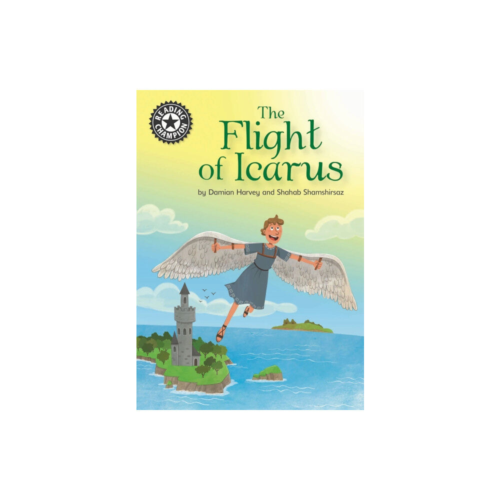 Hachette Children's Group Reading Champion: The Flight of Icarus (inbunden, eng)