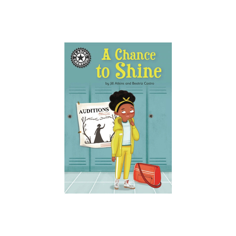 Hachette Children's Group Reading Champion: A Chance to Shine (inbunden, eng)