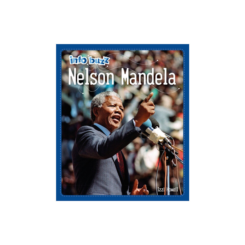 Hachette Children's Group Info Buzz: Black History: Nelson Mandela (inbunden, eng)