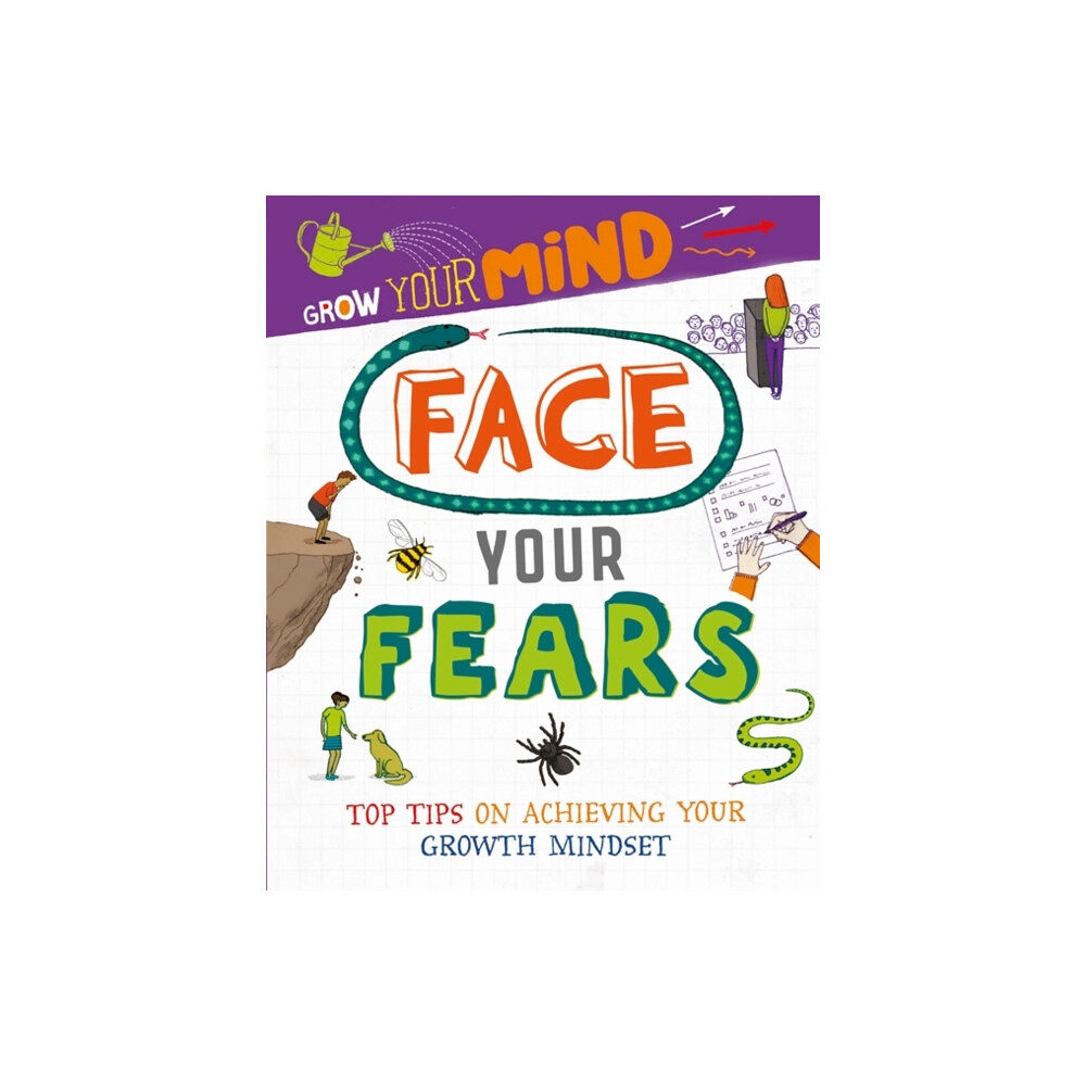 Hachette Children's Group Grow Your Mind: Face Your Fears (häftad, eng)