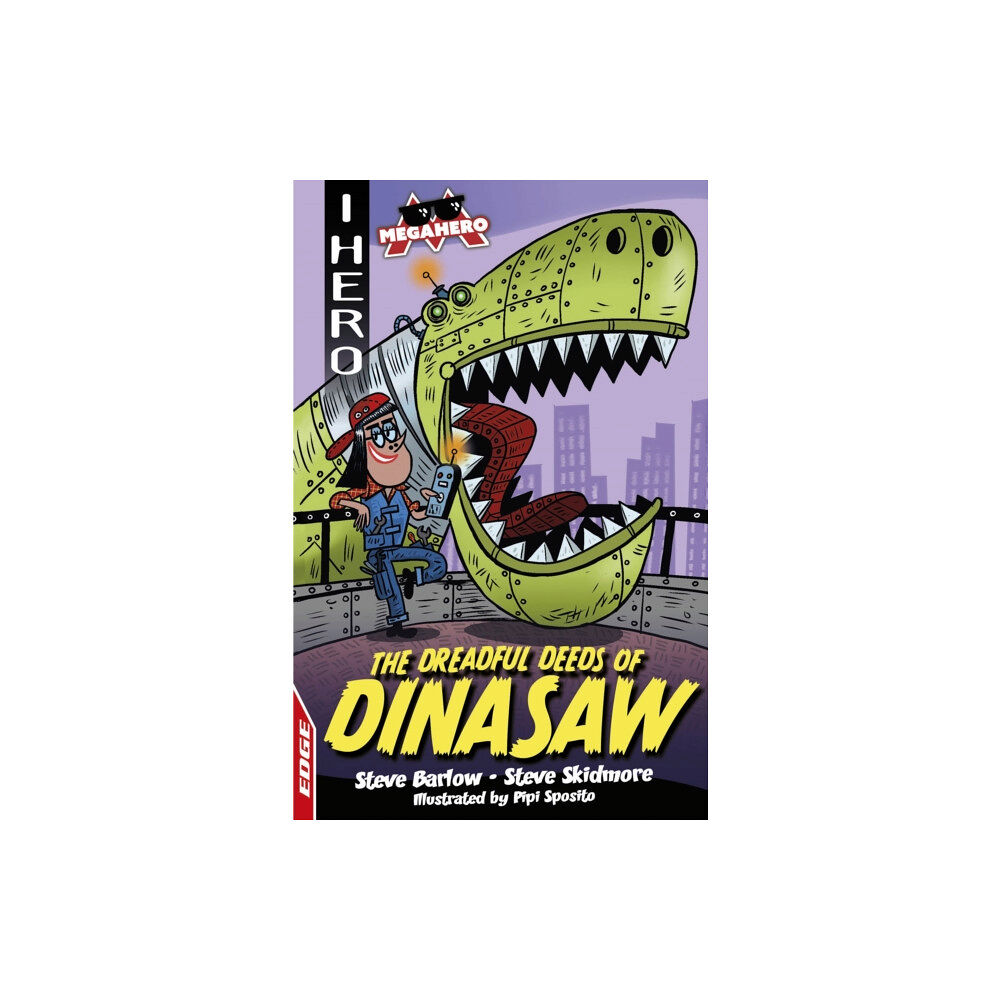 Hachette Children's Group EDGE: I HERO: Megahero: The Dreadful Deeds of DinaSaw (häftad, eng)