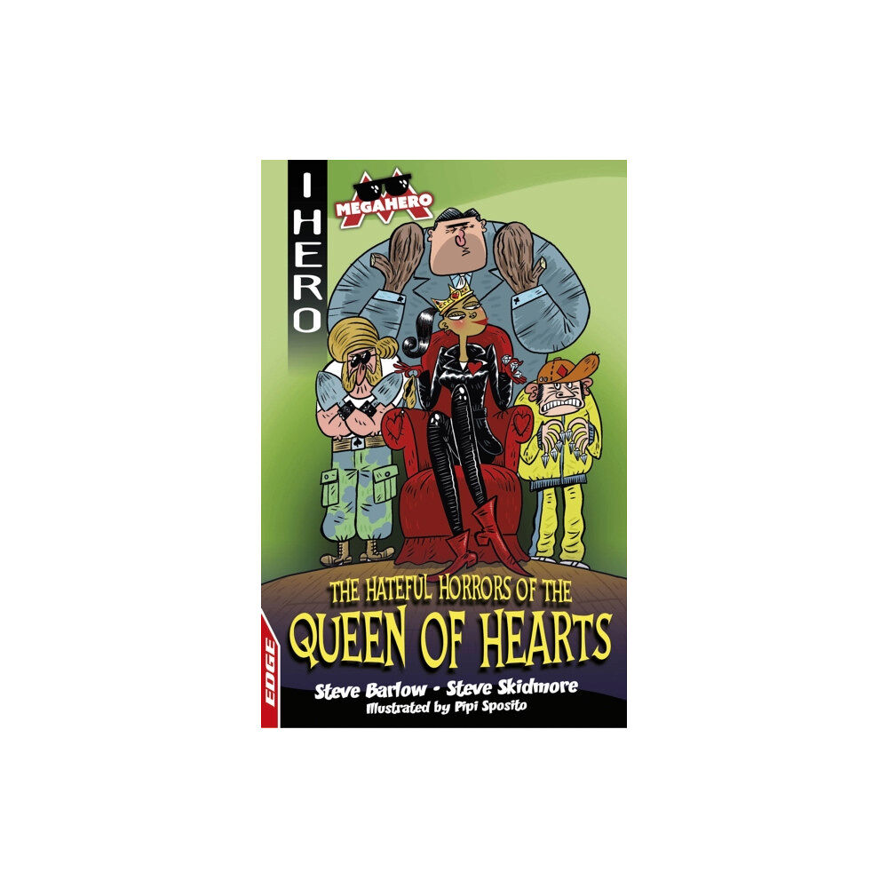 Hachette Children's Group EDGE: I HERO: Megahero: The Hateful Horrors of the Queen of Hearts (häftad, eng)