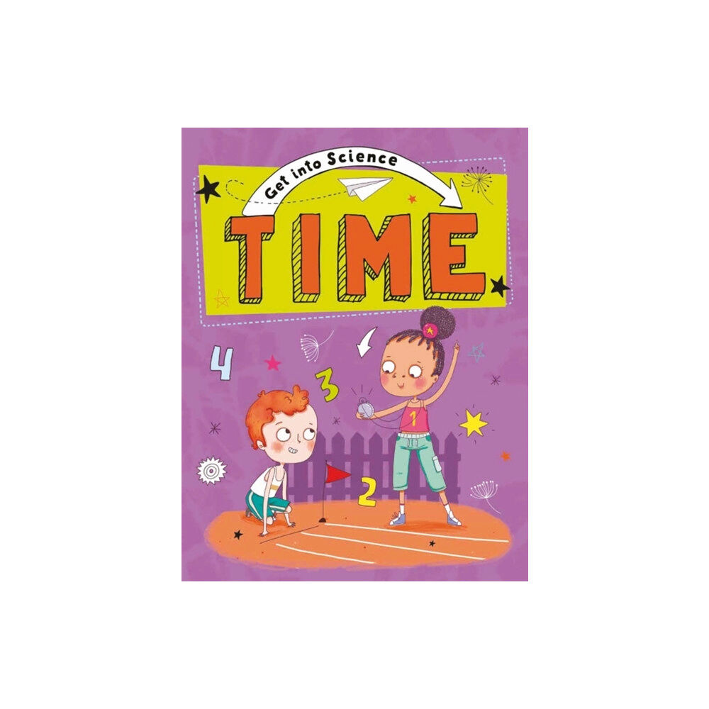 Hachette Children's Group Get Into Science: Time (häftad, eng)