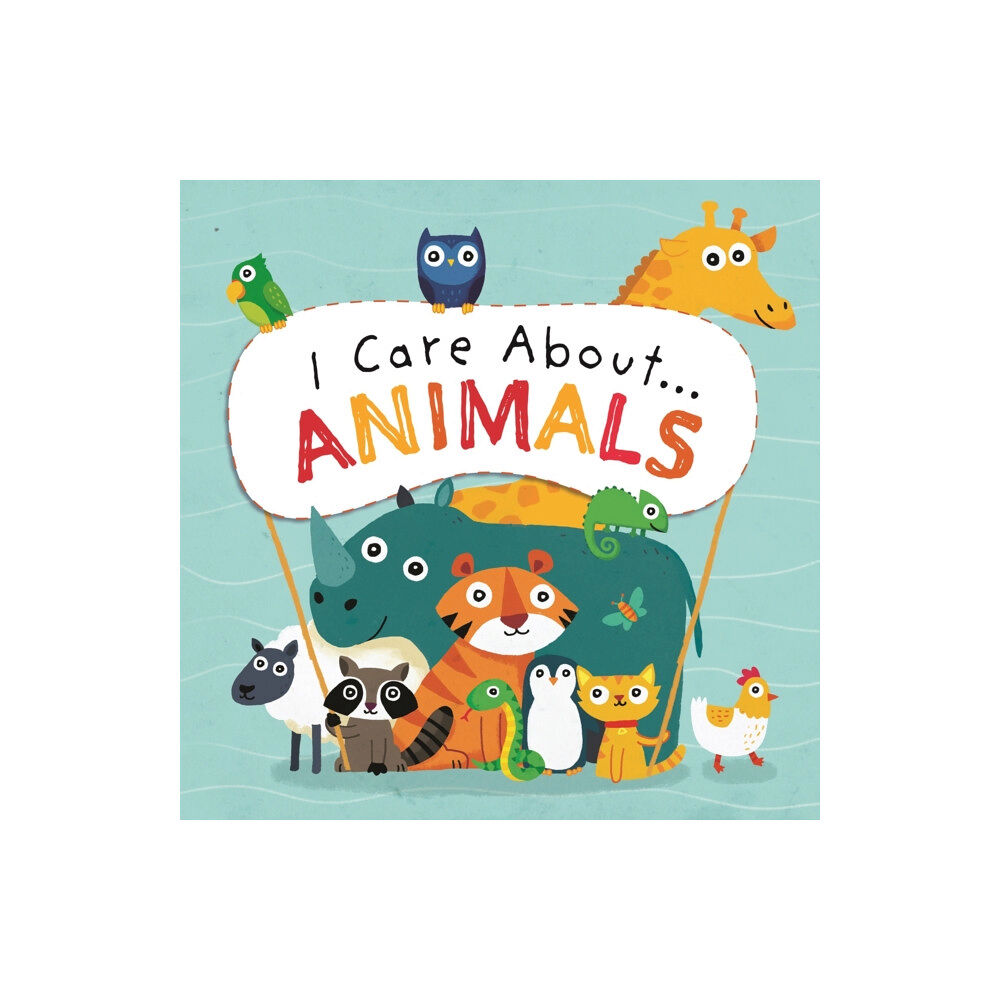 Hachette Children's Group I Care About: Animals (inbunden, eng)