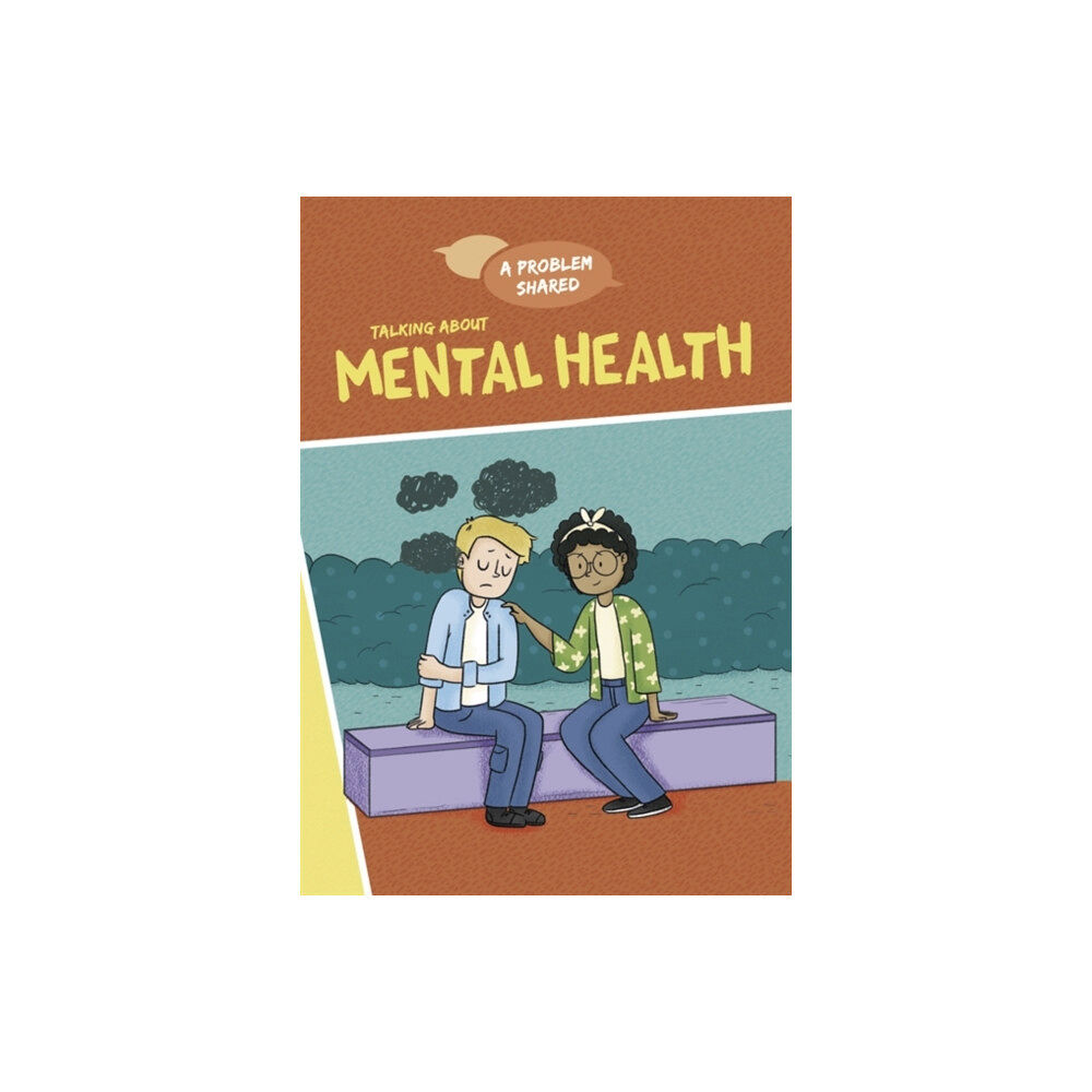 Hachette Children's Group A Problem Shared: Talking About Mental Health (häftad, eng)