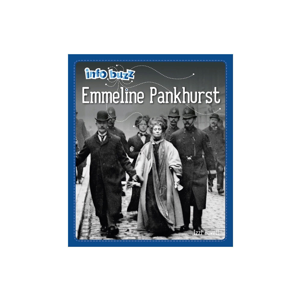 Hachette Children's Group Info Buzz: Famous People: Emmeline Pankhurst (inbunden, eng)