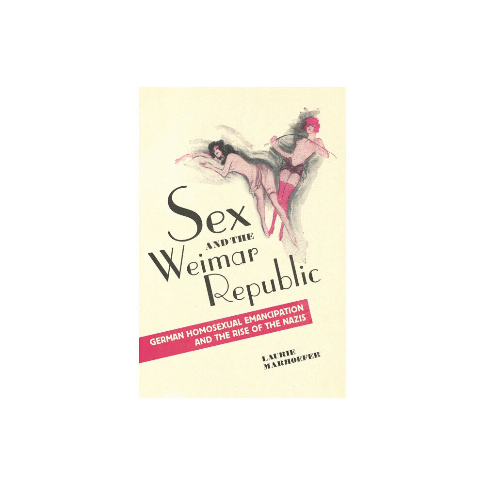 University of Toronto Press Sex and the Weimar Republic (häftad, eng)